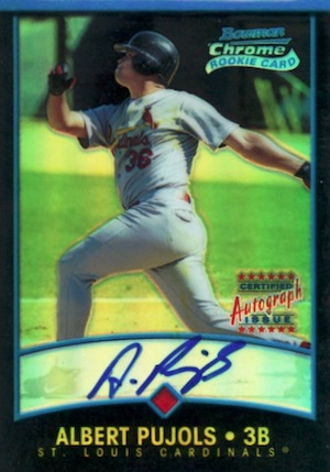 11: 2001 Bowman Chrome Albert Pujols – Fancy Boys Club