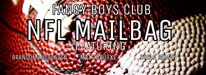 Fancy Boys Club Football Mailbag: Playoffs&nbsp;Edition